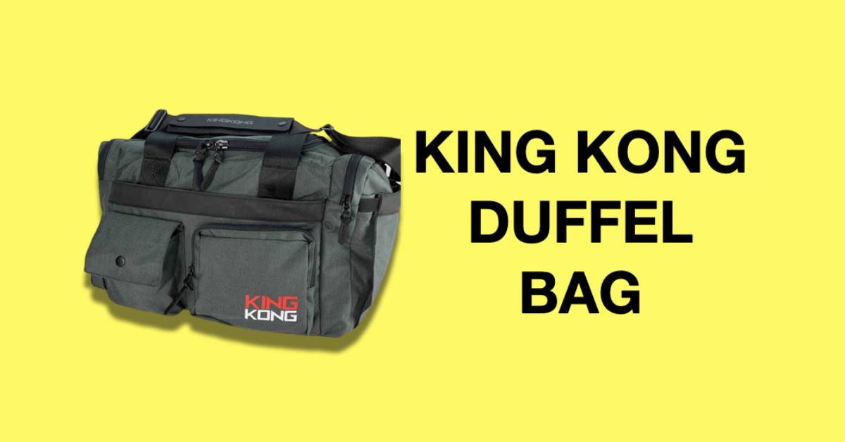 king kong duffel bags review